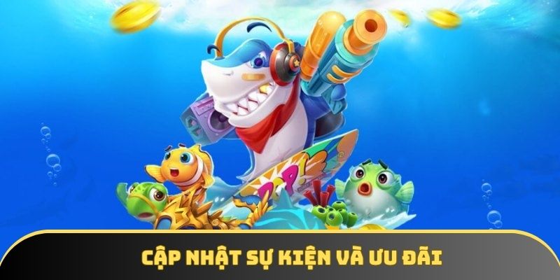 Cập nhật sự kiện và ưu đãi