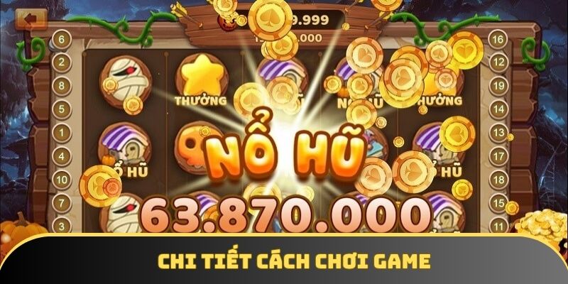 Chi tiết cách chơi của game nổ hũ tại okwin Chi tiết cách chơi của game nổ hũ tại okwin
